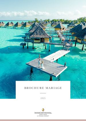 Brochure Mariage 2025 - InterContinental Bora Bora Le Moana Resort (BOBPF)