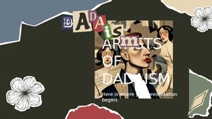 Artists Of Dadaism By Slidesgo