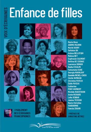 Extraits D'enfance De Fille Parlement des écrivaines francophones _Mars 2025