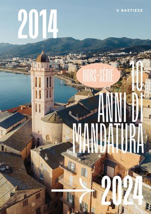 U Bastiese #6 - Hors-série : 10 anni di mandatura