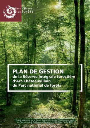 Plan de gestion de la Réserve intégrale forestière d'Arc-Châteauvillain