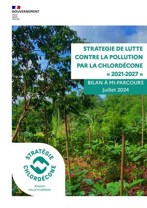 Bilan À Mi Parcours - juillet 2024 | Stratégie de lutte contre la pollution par la chlordécone - 2021 - 2027 -
