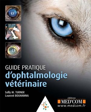 Guide Pratique D’ophtalmologie Veterinaire