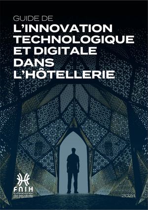 Guide De L’innovation Technologique Et Digitale Dans L’hôtellerie