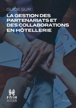 Guide Sur La Gestion Des Partenariats Et Des Collaborations En Hôtellerie