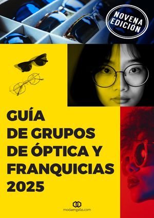 Guía De Grupos De ÓPtica Y Franquicias 2025 9ª Edicion