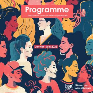 Programme du Réseau des médiatheques Lunel Agglo de janvier à juin 2025