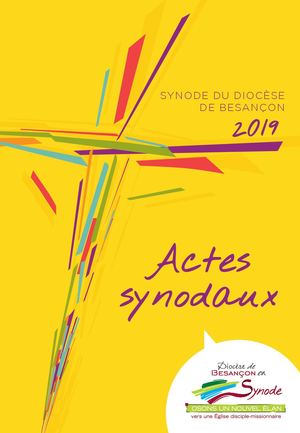 Actes Synodaux Du Diocese De Besançon 6 Octobre 2019