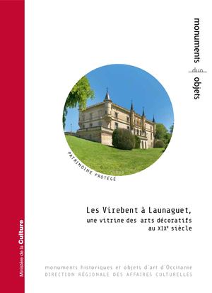 Les Virebent à Launaguet, une vitrine des arts décoratifs au XIXe siècle
