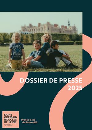 Dossier de Presse Office de Tourisme de Saint Germain Boucles de Seine