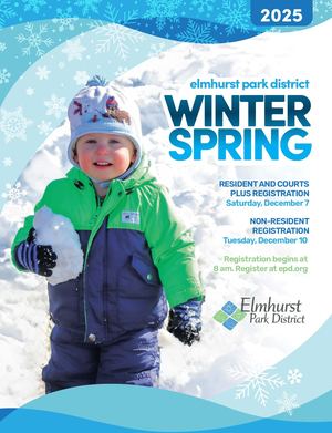 Elmhurst Park District Winter/Spring 2025 Brochure