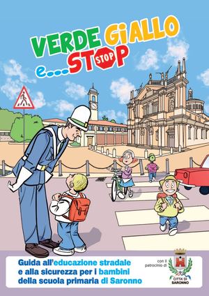 Saronno - Educazione Stradale "Verde, Giallo e...Stop"