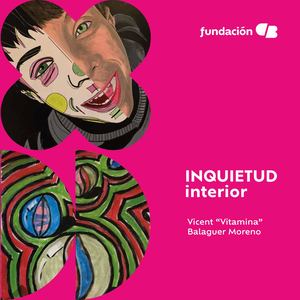 Catálogo Nº 75 de Fundación CB, de la exposición "INQUIETUD interior" de Vicent Balaguer Moreno
