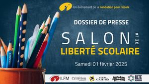 Dossier de presse - Salon de la Liberté scolaire 2025