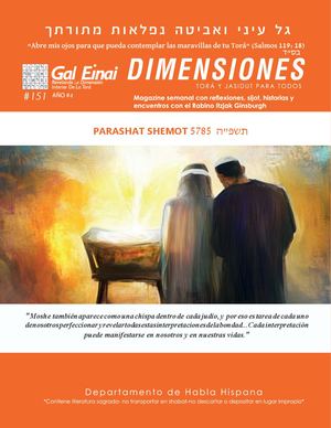 Dimensiones Parashat Shemot 5785 Edición 151
