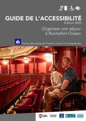 Guide Accessibilité 2025 à Rochefort Océan