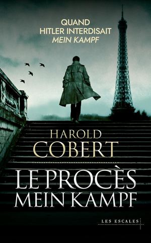 Le Procès Mein Kampf, Harold Cobert.Extrait