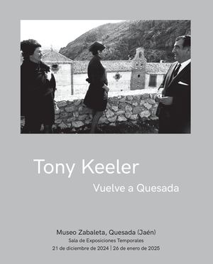 CATÁLOGO EXPOSICIÓN: TONY KEELER VUELVE A QUESADA. 2024-2025.