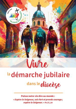 Vivre la démarche jubilaire