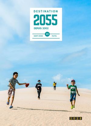 Magazine #3 des ami(e)s de Destination2055, 2024-2025