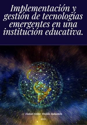 Entregable 2: Implementación y Gestión de Tecnologia en una I.E