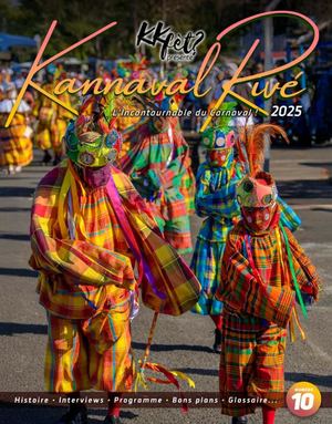 Kannaval Rivé 2025, 10ème édition!!