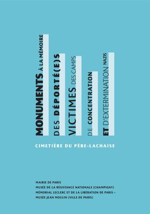 Cimetière Du Père Lachaise - Monuments à la mémoire des Déportés