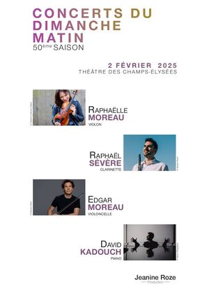 Raphaëlle Moreau, Raphaël Sévère, Edgar Moreau, David Kadouch, 02/02/2025