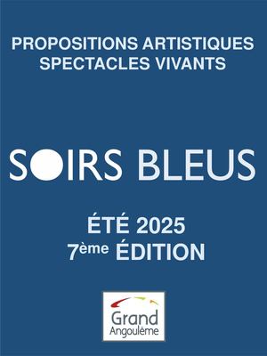 Soirs Bleus 2025 catalogue spectacles vivants