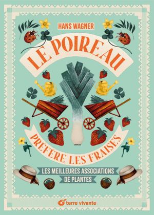 Extrait livre - Le poireau préfère les fraises - Nouvelle édition