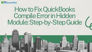 How To Fix Quick Books Compile Error In Hidden Module Step By Step Guide