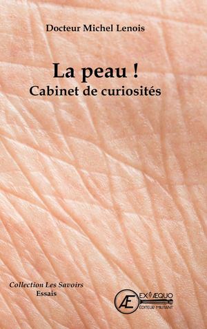 La Peau ! Cabinet De Curiosité Extrait