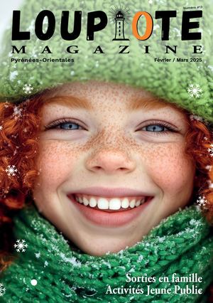 LOUPIOTE Magazine Février Mars 2025