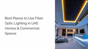Calaméo - Places To Use Fiber Optic Lighting In Uae Homes & Commercial ...