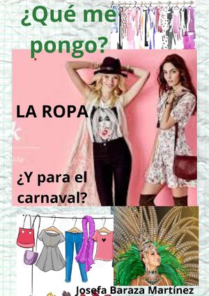 La ropa ¿Qué me pongo? ¿Y para el carnaval?