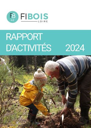 Rapport d'activité 2024 - Fibois 42