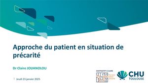 JO2#25 Soigner Et Accompagner Les Patients En Situation De Précarité Par Dr Claire Jouanolou