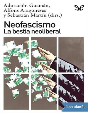 NEOFASCIMO A BESTA NEOLIBERAL