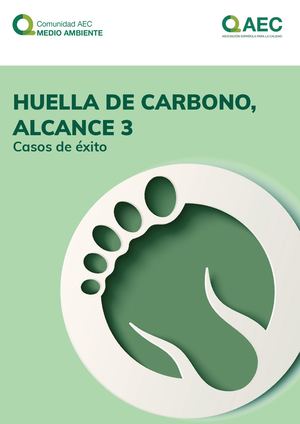 Casos De éxito en las emisiones de alcance 3 de Huella de Carbono