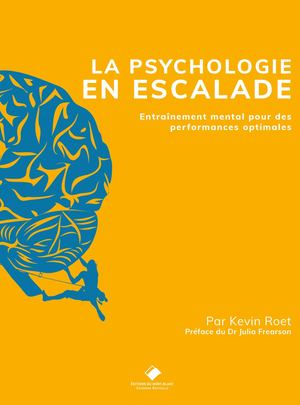 La psychologie en escalade - Entraînement mental pour des performances optimales