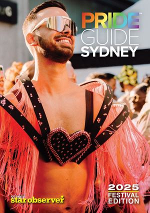 SYDNEY PRIDE GUIDE |  2025
