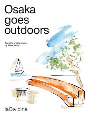 La Cividina Osaka Goes Outdoors