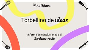 La Batidora. Eje 1: Democracia