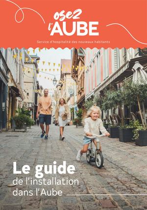 Guide de l'installation dans l'Aube