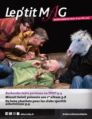 Le P'tit Mag - Supplément Le Mag n°115 - Février 2025 - Alfortville