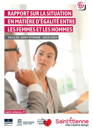 Rapport égalité Femmes/Hommes 2023-2024 - Ville de Saint-Etienne