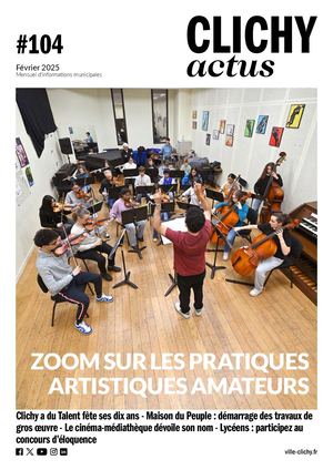 Clichy Actus 104 -  Février 2025