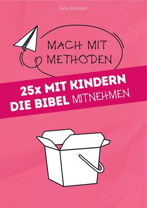 25x Mit Kindern die Bibel mitnehmen