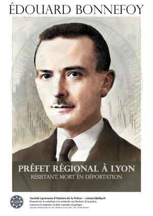 Édouard Bonnefoy, préfet régional à Lyon, est arrêté par la Gestapo, le 14 mai 1944
