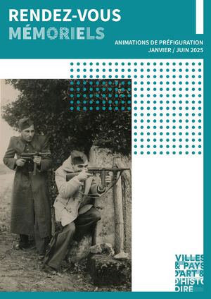 Rendez-vous mémoriels - Animations de préfiguration Janv./Juin 2025